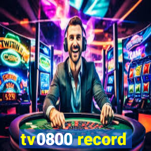 tv0800 record